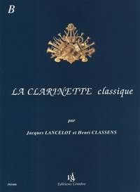 Lancelot/Classens: La Clarinette Classique Volume B