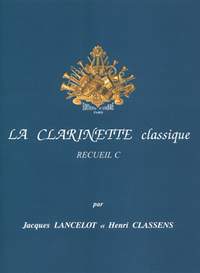 Lancelot/Classens: La Clarinette Classique Volume C