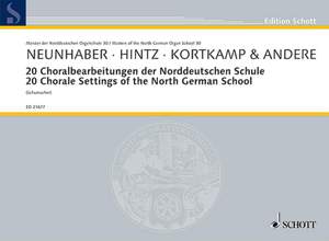 Neunhaber, A: 20 Choralbearbeitungen der Norddeutschen Schule Vol. 30