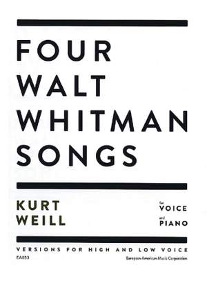 Weill, K: Four Walt Whitman Songs