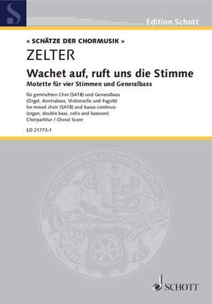 Zelter, C F: Wachet auf, ruft uns die Stimme