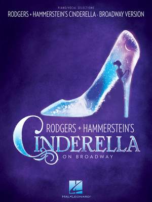 Rodgers and Hammerstein: Rodgers & Hammerstein's Cinderella on Broadway