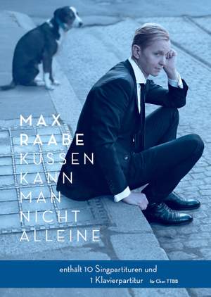 Max Raabe: Küssen kann man nicht alleine - Chor TTBB