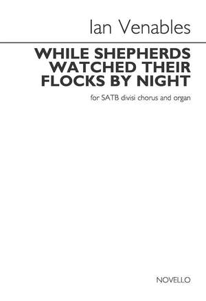 Ian Venables: While Shepherds Watched Their Flocks By Night