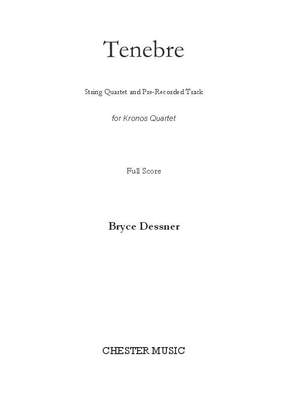 Bryce Dessner: Tenebre For String Quartet And Pre-recorded Track