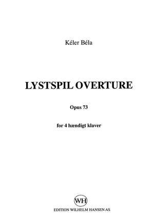 Béla Keler: Lystspil Ouverture Op. 73 For 4-hændigt Klaver
