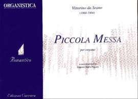 Da Seano, V: Piccola messa