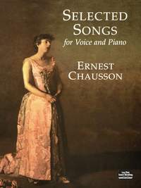 Ernest Chausson: 25 Selected Songs For Voice And Piano