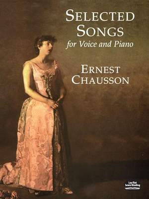 Ernest Chausson: 25 Selected Songs For Voice And Piano