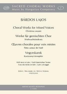 Bárdos Lajos: Choral Works for Mixed Voices - Christmas season