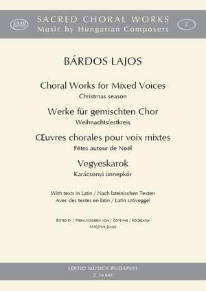 Bárdos Lajos: Choral Works for Mixed Voices - Christmas season