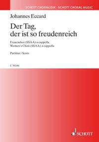 Eccard, J: Der Tag, der ist so freudenreich