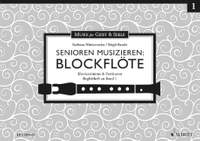 Senioren musizieren: Blockflöte Begleitheft zu Vol. 1