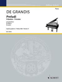 Grandis, R d: Preludes Vol. 4