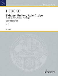 Heucke, S: Scetches, Ruins, Pinions of an Eagle op. 61