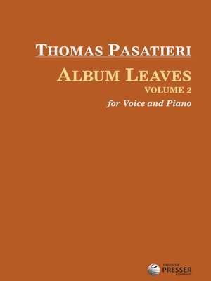Pasatieri, T: Album Leaves, Volume 2