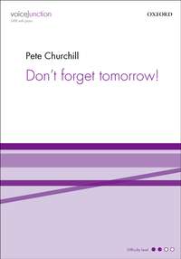 Churchill, Pete: Don't forget tomorrow