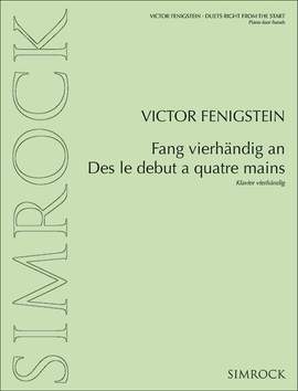 Fenigstein, V: Fang vierhändig an