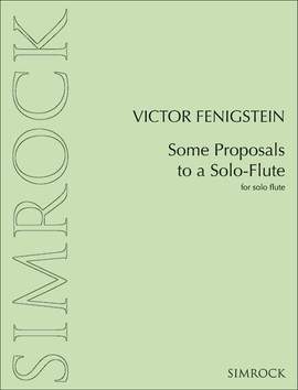 Fenigstein, V: Some Proposals to a Solo-Flute