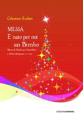 Eccher, C: Messa E'nato per noi un bambino