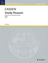 Casken, J: Deadly Pleasures