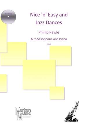 Phillip Rawle: Nice 'n' Easy and Jazz Dances Alto Sax