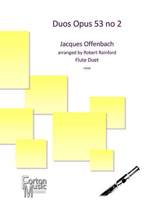 Jacques Offenbach: Duos Op 53 no 2