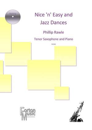 Phillip Rawle: Nice 'n' Easy and Jazz Dances Tenor Sax