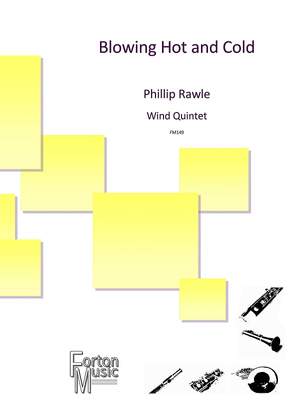 Phillip Rawle: Blowing Hot and Cold
