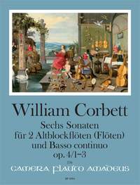 Corbett, W: Six Sonatas (1-3) op. 4/1-3 Vol. 1