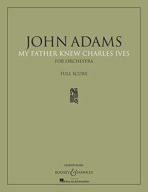 Adams, J: My Father Knew Charles Ives