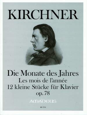 Kirchner, T: The Twelve Months of the Year op. 78