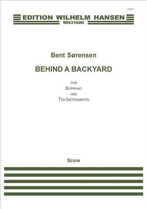 Bent Sørensen: Behind A Backyard