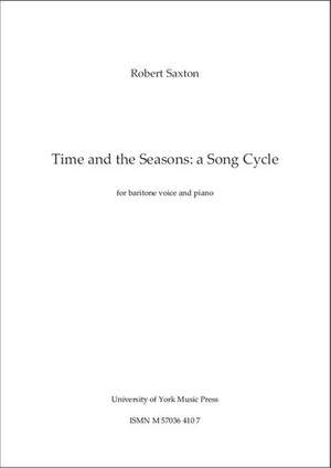 Robert Saxton: Time and the Seasons - A Song Cycle