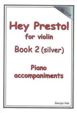 Hey Presto! for Violin Book 2 - Piano Accompaniments