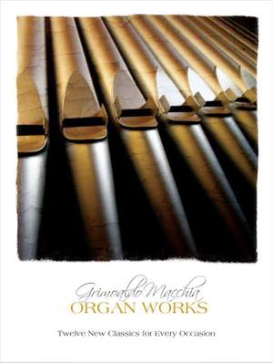 Grimoaldo Macchia - Organ Works