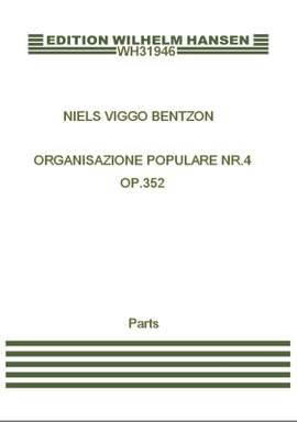 Niels Viggo Bentzon: Organisazione Populare Nr. 4 Op. 352