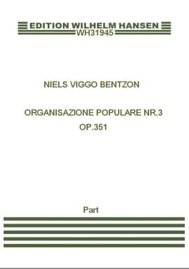 Niels Viggo Bentzon: Organisazione Populare Nr.3 Op. 351