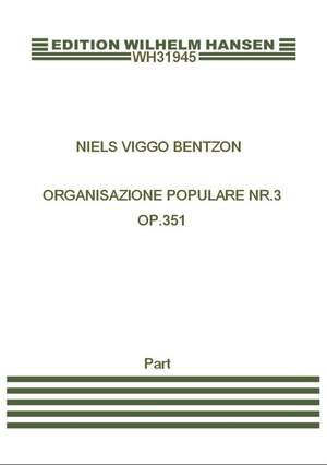 Niels Viggo Bentzon: Organisazione Populare Nr.3 Op. 351
