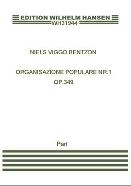 Niels Viggo Bentzon: Organisazione Populare Nr.1 Op. 349