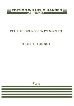 Pelle Gudmundsen-Holmgreen: Together Or Not