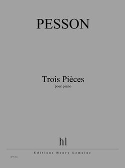 Pesson: Trois Pièces