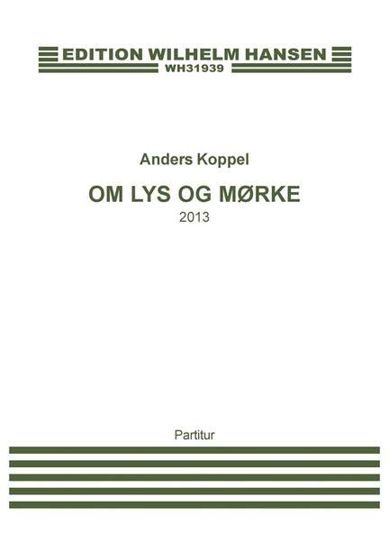 Anders Koppel: Om Lys Og Mørke