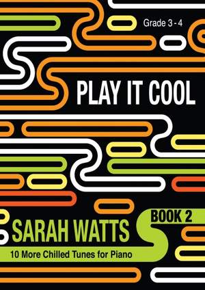 Sarah Watts: Play It Cool - Book 2