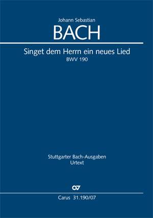 Bach, Johann Sebastian: Singet dem Herrn ein neues Lied
