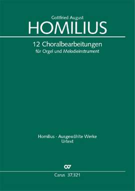 Homilius, Gottfried August: 12 Choralbearbeitungen für Orgel und Melodieinstrument