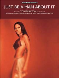 Toni Braxton: Just Be a Man About It