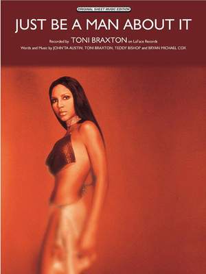 Toni Braxton: Just Be a Man About It