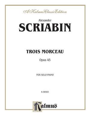 Alexander Scriabin: Trois Morceaux