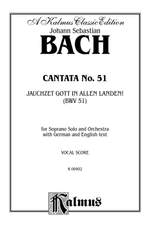 Johann Sebastian Bach: Cantata No. 51 -- Jauchzet Gott in Allen Landen Product Image